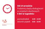 Z lewej strony na białym tle zegar; z prawej na czerwonym tle napis wskazujący, że od 14 września podatnicy będą w urzędach skarbowych obsługiwani przez 5 dni w tygodniu.