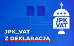 Na niebieskim tle napis JPK VAT z deklaracją a obok postać androida