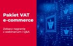 Czerwono-niebieska grafika. Napis po lewej stronie: Pakiet VAT - e-commerce. Zobacz nagranie.