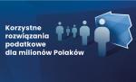 tekst:korzystne rozwiązania podatków dla milionów Polaków