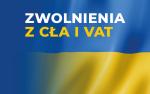 Plansza wyglądająca jak flaga Ukrainy i napis: zwolnienia z cła i VAT